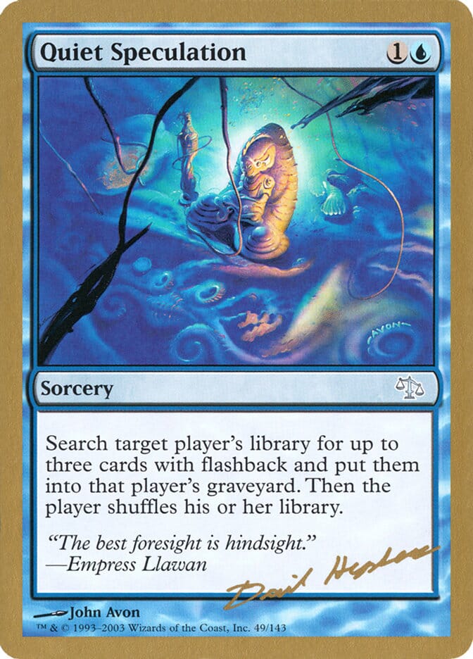 Quiet Speculation (Dave Humpherys) [World Championship Decks 2003] MTG Single Magic: The Gathering  | Multizone: Comics And Games