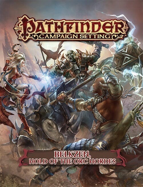 Pathfinder: Campaign Setting - Belzken, Hold of the Orc Hordes Multizone: Comics And Games  | Multizone: Comics And Games