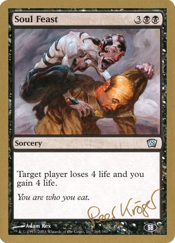 Soul Feast (Peer Kroger) (SB) [World Championship Decks 2003] MTG Single Magic: The Gathering  | Multizone: Comics And Games