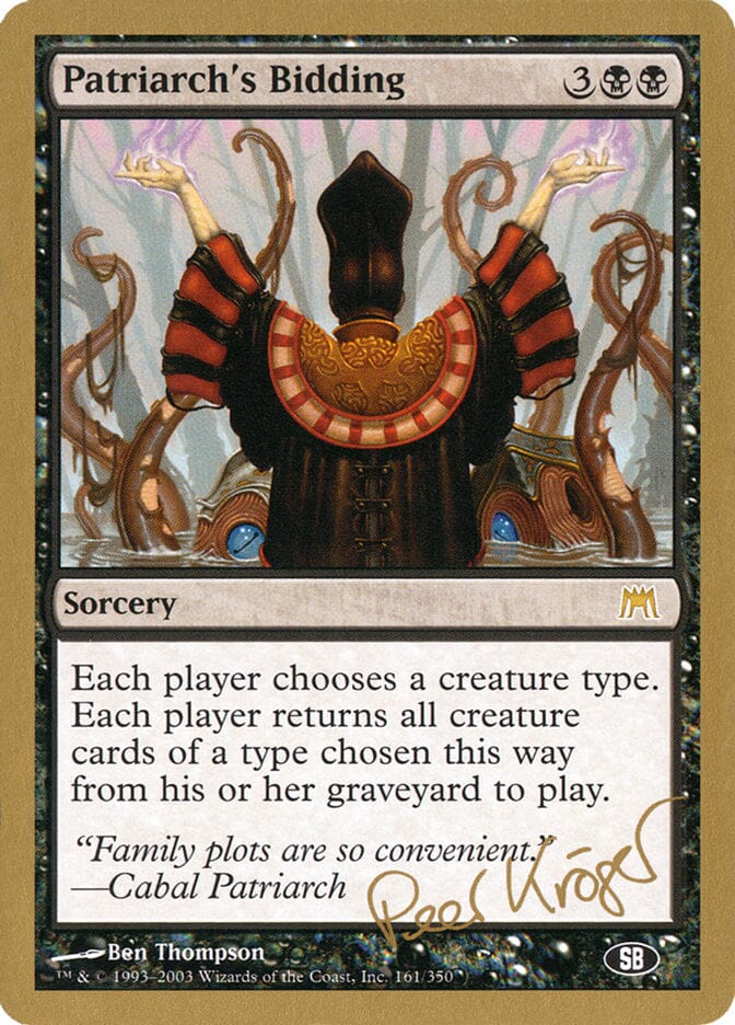 Patriarch's Bidding (Peer Kroger) (SB) [World Championship Decks 2003] MTG Single Magic: The Gathering  | Multizone: Comics And Games