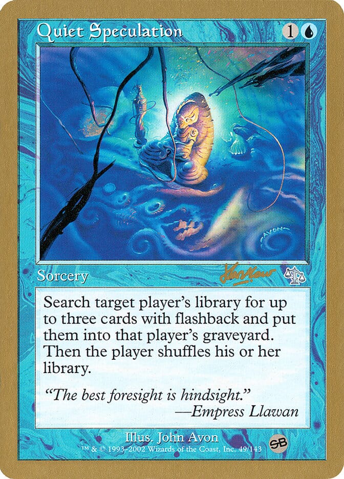 Quiet Speculation (Sim Han How) (SB) [World Championship Decks 2002] MTG Single Magic: The Gathering  | Multizone: Comics And Games