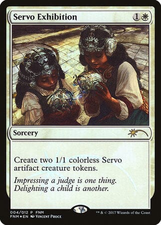 Servo Exhibition [Friday Night Magic 2017] MTG Single Magic: The Gathering  | Multizone: Comics And Games