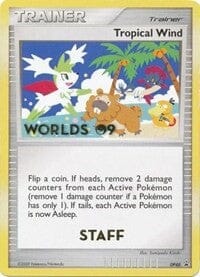 Tropical Wind (DP48) (Worlds 2009 Staff) [Diamond & Pearl: Black Star Promos] Pokemon Single Pokémon  | Multizone: Comics And Games